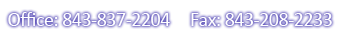 Office: 843-837-2204     Fax: 843-837-2212